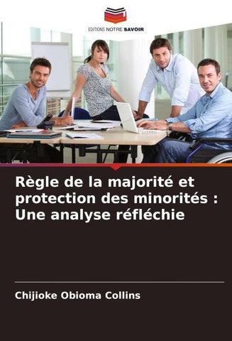 Règle de la majorité et protection des minorités : Une analyse réfléchie