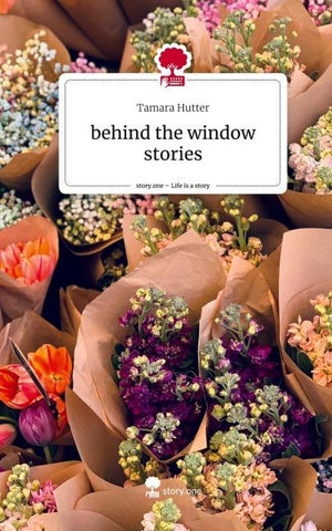 behind the window stories. Life is a Story - story.one