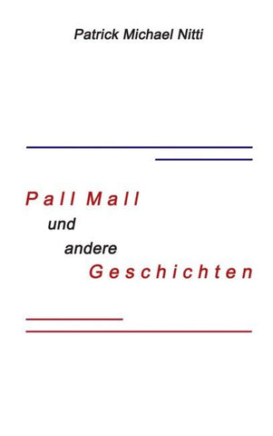 Pall Mall und andere Geschichten