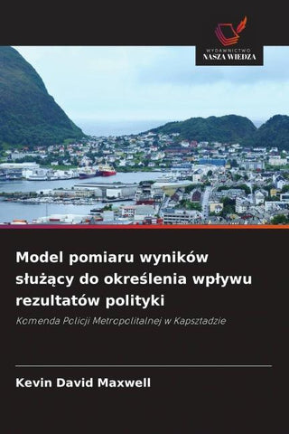 Model pomiaru wyników s¿u¿¿cy do okre¿lenia wp¿ywu rezultatów polityki