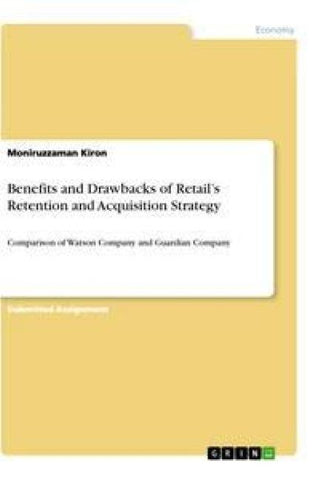 Benefits and Drawbacks of Retail's Retention and Acquisition Strategy