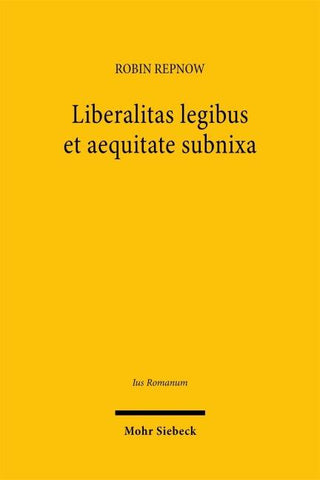 Liberalitas legibus et aequitate subnixa
