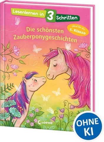 Lesenlernen in 3 Schritten - Die schönsten Zauberponygeschichten