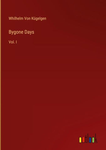 Bygone Days