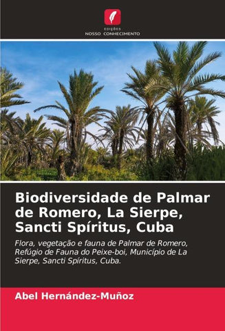 Biodiversidade de Palmar de Romero, La Sierpe, Sancti Spíritus, Cuba