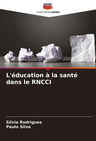 L'éducation à la santé dans le RNCCI