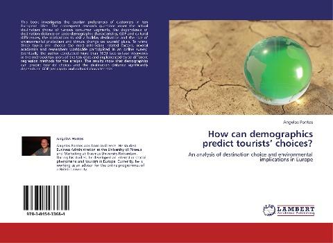 How can demographics predict tourists' choices?