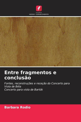 Entre fragmentos e conclusão