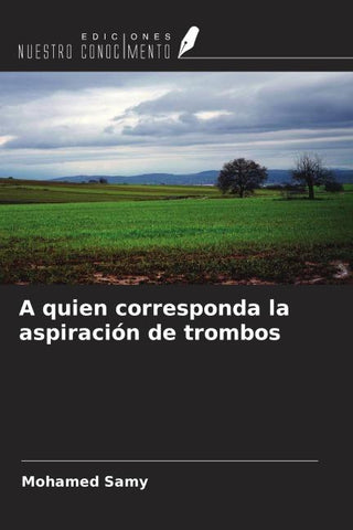 A quien corresponda la aspiración de trombos