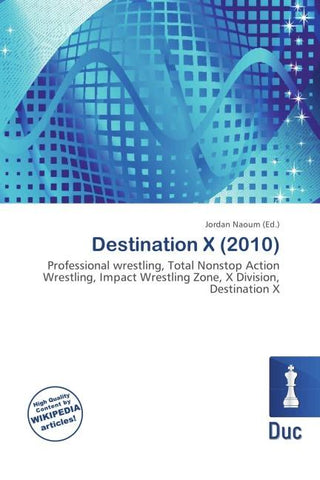 Destination X (2010)
