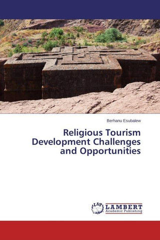 Religious Tourism Development Challenges and Opportunities