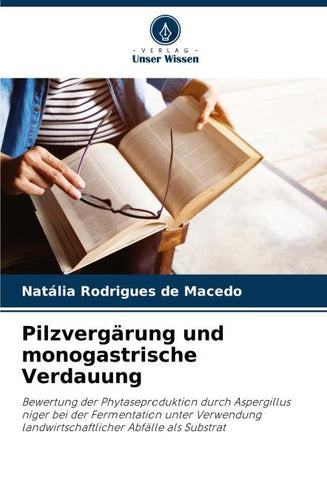 Pilzvergärung und monogastrische Verdauung