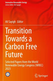 Transition Towards a Carbon Free Future