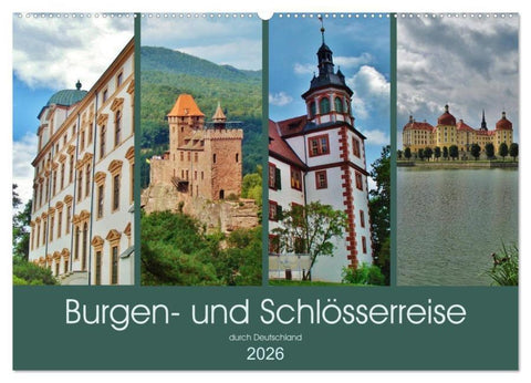 Burgen- und Schlösserreise durch Deutschland (Wandkalender 2026 DIN A2 quer), CALVENDO Monatskalender