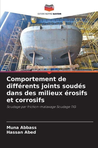 Comportement de différents joints soudés dans des milieux érosifs et corrosifs