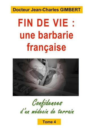 Fin de vie, une barbarie française