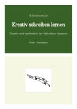 Selbstlernkurs: Kreativ schreiben lernen