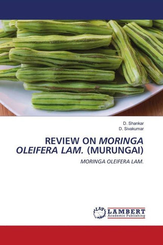 REVIEW ON MORINGA OLEIFERA LAM. (MURUNGAI)