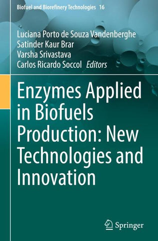 Enzymes Applied in Biofuels Production: New Technologies and Innovation
