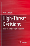 High-Threat Decisions