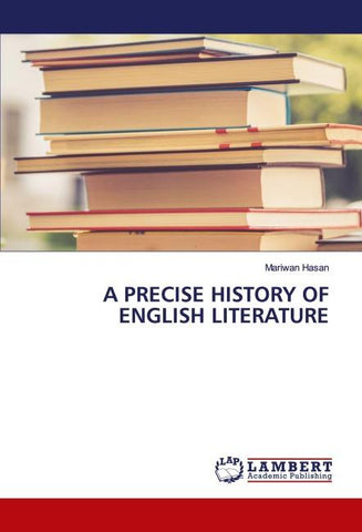 A PRECISE HISTORY OF ENGLISH LITERATURE
