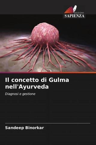 Il concetto di Gulma nell'Ayurveda