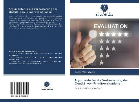 Argumente für die Verbesserung der Qualität von Primärevaluationen