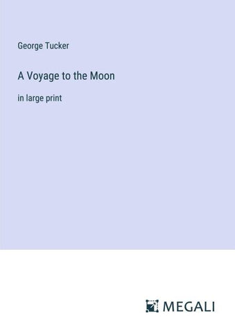 A Voyage to the Moon