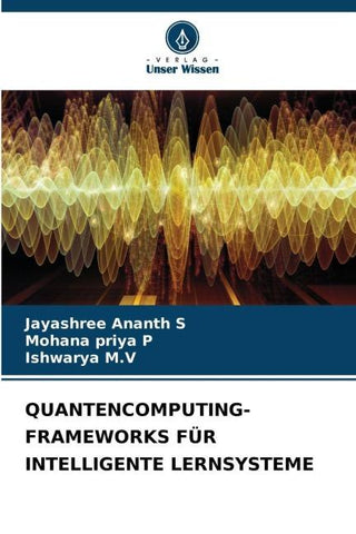 QUANTENCOMPUTING-FRAMEWORKS FÜR INTELLIGENTE LERNSYSTEME