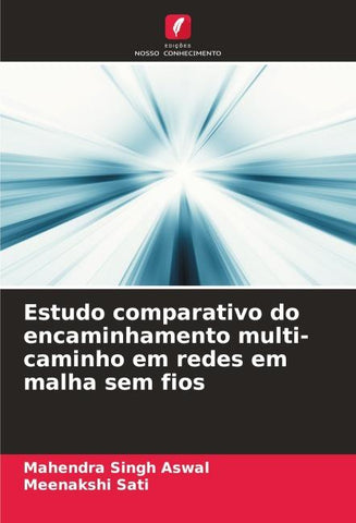 Estudo comparativo do encaminhamento multi-caminho em redes em malha sem fios