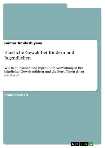 Häusliche Gewalt bei Kindern und Jugendlichen