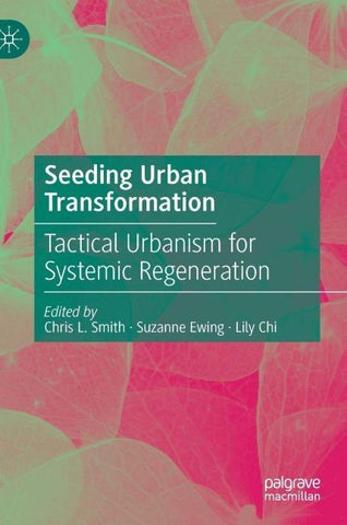 Seeding Urban Transformation