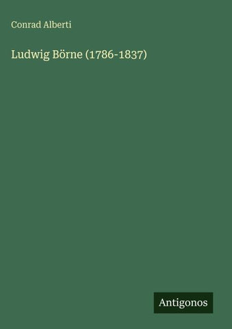 Ludwig Börne (1786-1837)