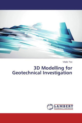 3D Modelling for Geotechnical Investigation