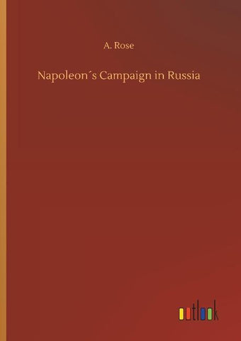 Napoleon´s Campaign in Russia