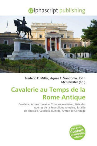 Cavalerie au Temps de la Rome Antique