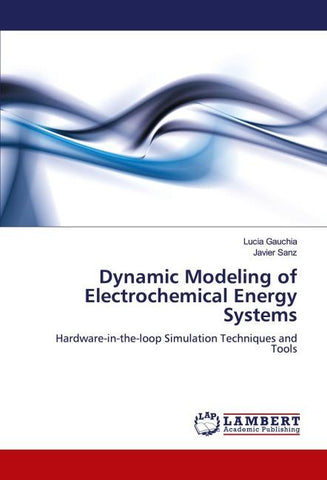 Dynamic Modeling of Electrochemical Energy Systems