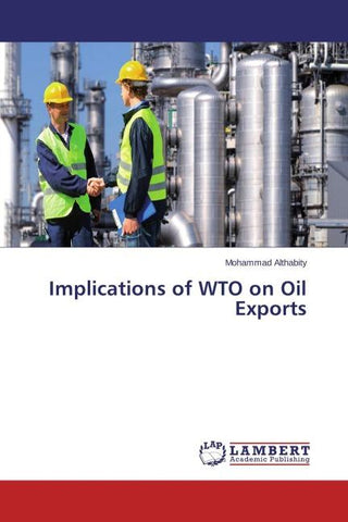 Implications of WTO on Oil Exports