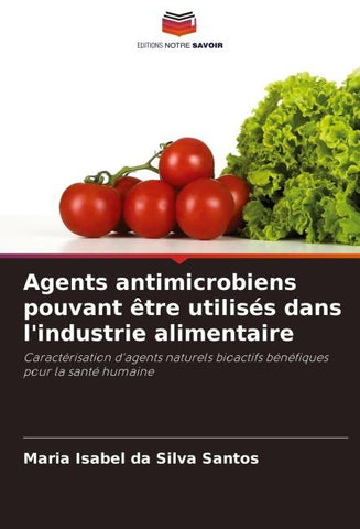 Agents antimicrobiens pouvant être utilisés dans l'industrie alimentaire