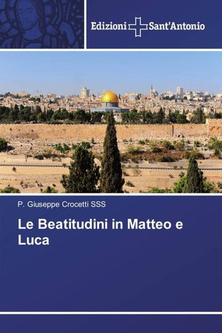 Le Beatitudini in Matteo e Luca