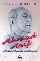 Ahmed Arif Abisi Olmak Halkinin