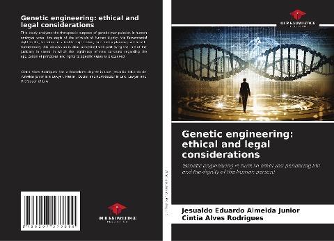 Genetic engineering: ethical and legal considerations