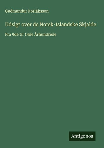 Udsigt over de Norsk-Islandske Skjalde