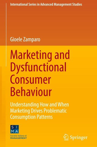 Marketing and Dysfunctional Consumer Behaviour
