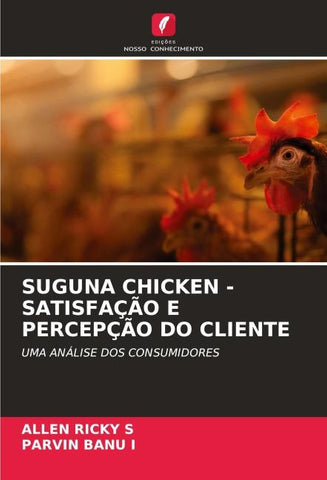 SUGUNA CHICKEN - SATISFAÇÃO E PERCEPÇÃO DO CLIENTE