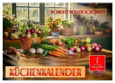 Küchenkalender - Momente voller Schönheit (Wandkalender 2026 DIN A2 quer), CALVENDO Monatskalender