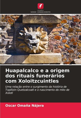 Huapalcalco e a origem dos rituais funerários com Xoloitzcuintles