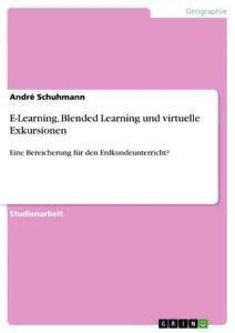E-Learning, Blended Learning und virtuelle Exkursionen