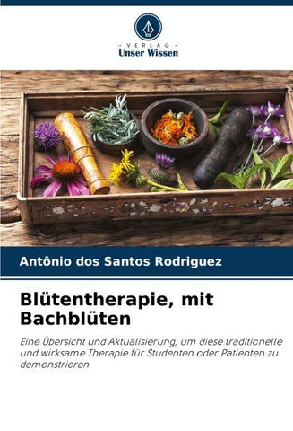 Blütentherapie, mit Bachblüten