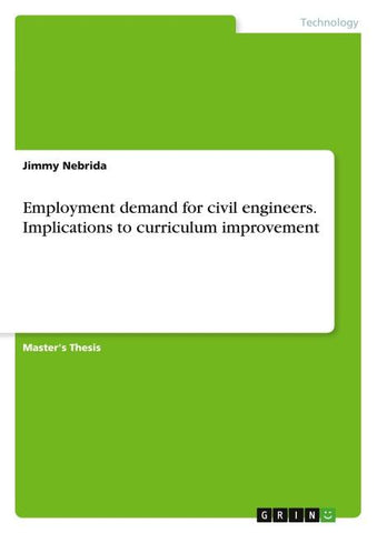 Employment demand for civil engineers. Implications to curriculum improvement